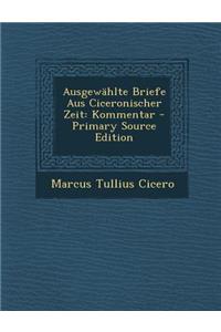 Ausgewahlte Briefe Aus Ciceronischer Zeit