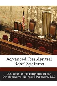 Advanced Residential Roof Systems