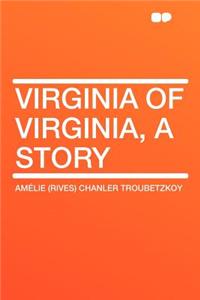 Virginia of Virginia, a Story