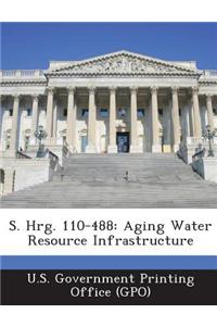 S. Hrg. 110-488