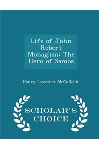 Life of John Robert Monaghan