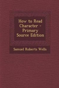 How to Read Character