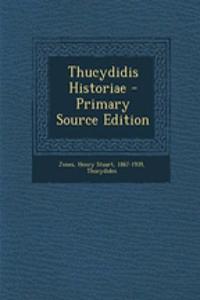 Thucydidis Historiae - Primary Source Edition
