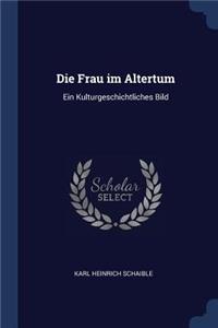 Die Frau im Altertum