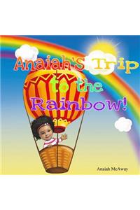 Anaiah's Trip To The Rainbow