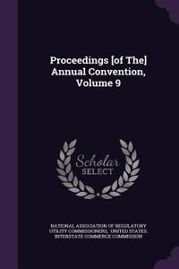 Proceedings [Of The] Annual Convention, Volume 9