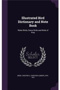 Illustrated Bird Dictionary and Note Book
