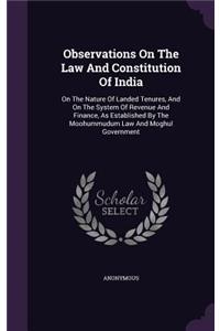 Observations On The Law And Constitution Of India