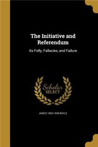 The Initiative and Referendum