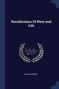 Recollections Of West-end Life