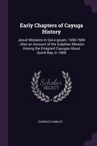 Early Chapters of Cayuga History
