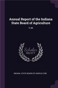 Annual Report of the Indiana State Board of Agriculture