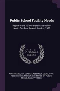 Public School Facility Needs