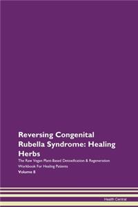 Reversing Congenital Rubella Syndrome