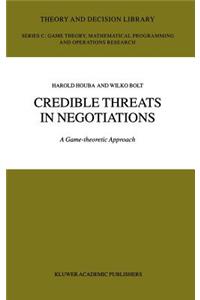 Credible Threats in Negotiations