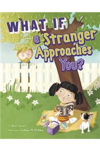 What If a Stranger Approaches You?