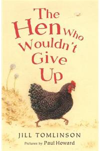 The Hen Who Wouldn't Give Up