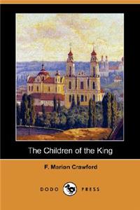 The Children of the King (Dodo Press)