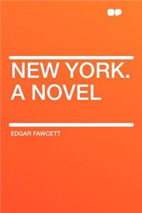 New York. a Novel