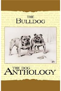 Bulldog - A Dog Anthology (A Vintage Dog Books Breed Classic)