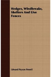 Hedges, Windbreaks, Shelters And Live Fences
