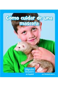 Cómo Cuidar de Una Mascota