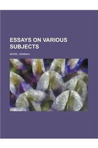 Essays on Various Subjects