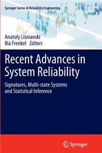 Recent Advances in System Reliability