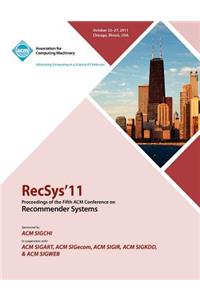 RecSys 11 Proceedings of the Fifth ACM Conference on Recommender Systems