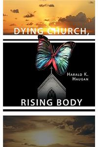 Dying Church, Rising Body