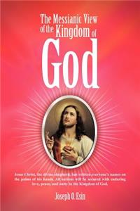Messianic View of the Kingdom of God