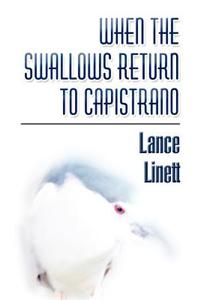 When the Swallows Return to Capistrano