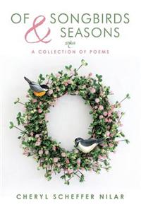 Of Songbirds and Seasons