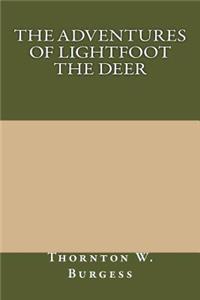 The Adventures of Lightfoot the Deer