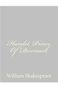 Hamlet, Prince Of Denmark