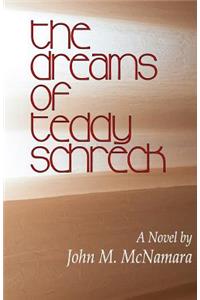 The Dreams of Teddy Schreck