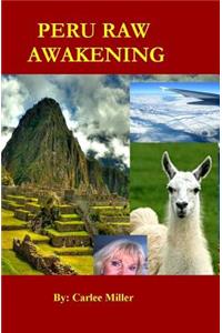 Peru Raw Awakening