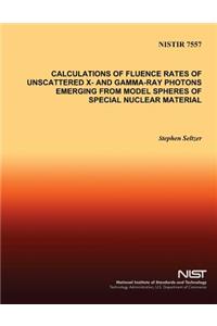 Calculations of Fluence Rates of Unscattered X- and Gamma-Ray Photons Emerging From Model Spheres of Special Nuclear Material