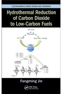 Hydrothermal Reduction of Carbon Dioxide to Low-Carbon Fuels