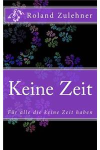Keine Zeit
