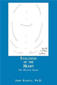 Stillness of the Heart