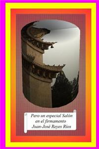 Pero un especial Salon en el firmamento