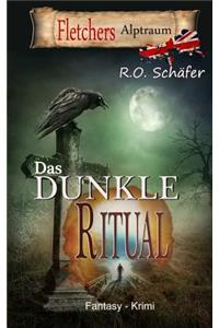 Das dunkle Ritual