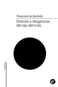 Gracias y desgracias del ojo del culo