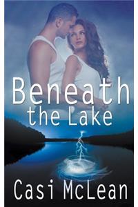Beneath the Lake