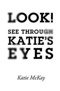 Look! See Through Katie's Eyes