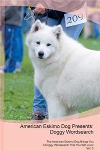 American Eskimo Dog Presents