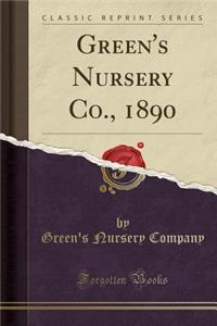 Green's Nursery Co., 1890 (Classic Reprint)