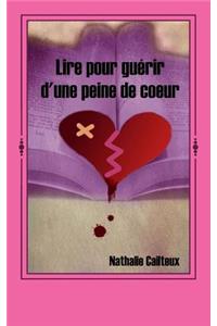 Lire pour guerir d'une peine de coeur