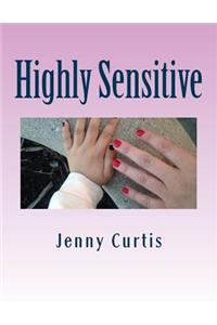 Highly Sensitive